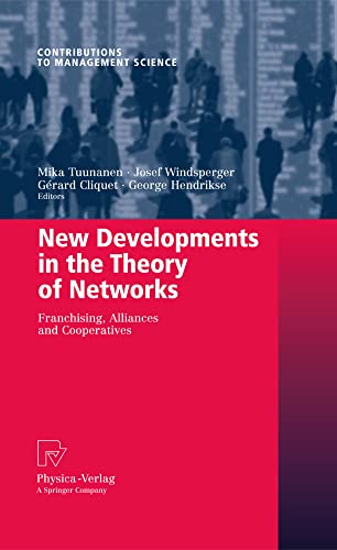 New Developments in the Theory of Networks Franchising, Alliances and Cooperati [Hardcover]