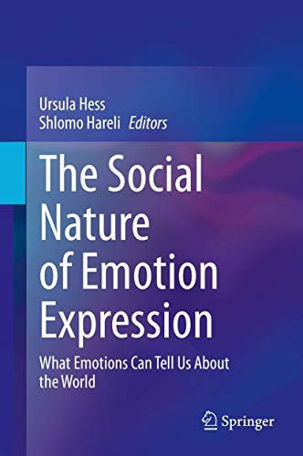 The Social Nature of Emotion Expression What Emotions Can Tell Us About the Wor [Hardcover]