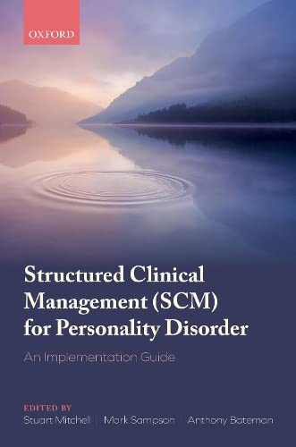 Structured Clinical Management (SCM) for Personality Disorder An Implementation [Paperback]