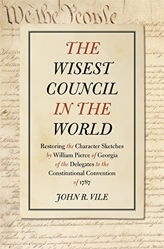 The Wisest Council in the World Restoring the Character Sketches by William Pie [Hardcover]