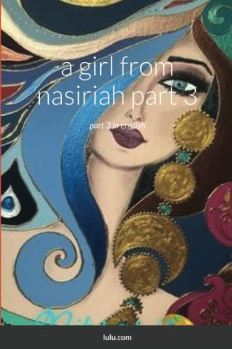 A Girl From Nasiriah Part 3