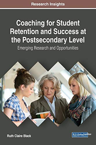 Coaching for Student Retention and Success at the Postsecondary Level Emerging  [Hardcover]