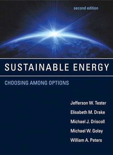 Sustainable Energy, second edition: Choosing Among Options [Hardcover]
