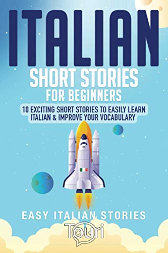 Italian Short Stories for Beginners  10 Exciting Short Stories to Easily Learn  [Paperback]