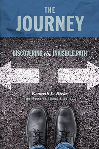 The Journey Discovering The Invisible Path The Pathway To Authentic Christiani [Paperback]