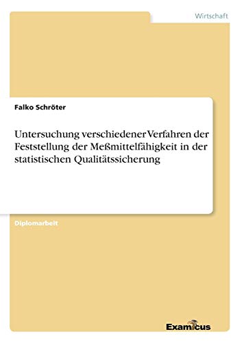 Untersuchung Verschiedener Verfahren der Feststellung der Memittelfhigkeit in  [Paperback]