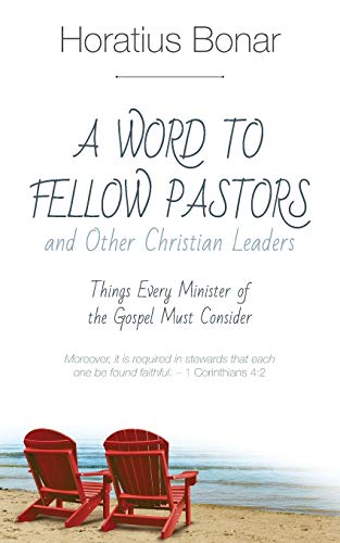 Word to Fellow Pastors and Other Christian Leaders  Things Every Minister of th [Paperback]