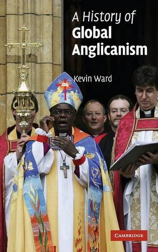 A History of Global Anglicanism [Hardcover]