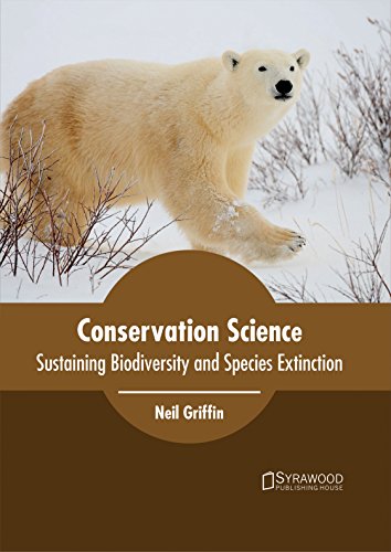 Conservation Science Sustaining Biodiversity And Species Extinction [Hardcover]