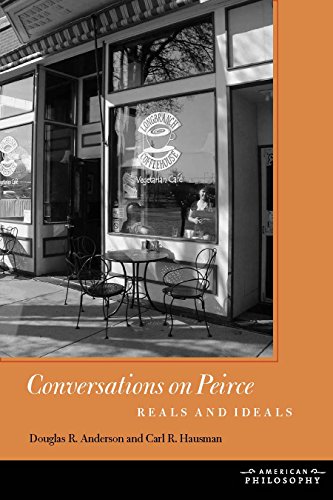 Conversations on Peirce Reals and Ideals [Hardcover]