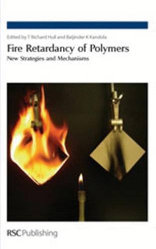 Fire Retardancy of Polymers New Strategies and Mechanisms [Hardcover]