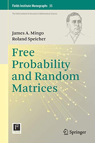 Free Probability and Random Matrices [Hardcover]