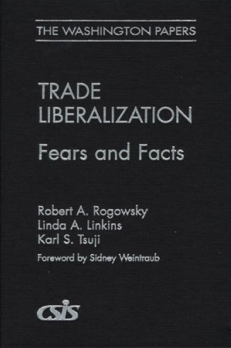 Trade Liberalization Fears And Facts (the Washington Papers) [Hardcover]