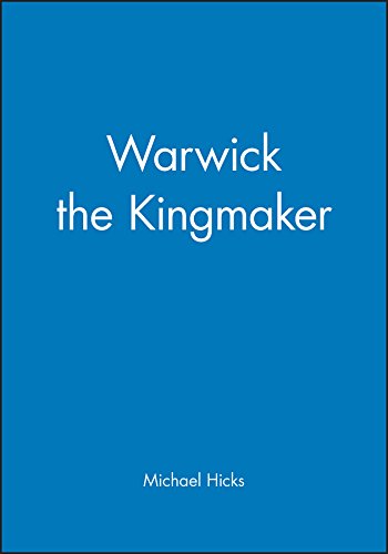 Warwick the Kingmaker [Paperback]