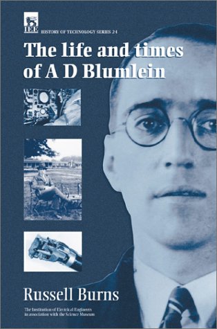 The Life and Times of A.D. Blumlein [Hardcover]