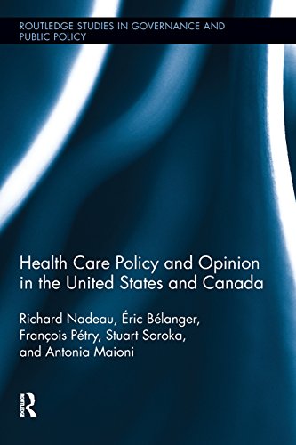 Health Care Policy and Opinion in the United States and Canada [Paperback]