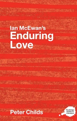 Ian McEwan's Enduring Love A Routledge Study Guide [Paperback]
