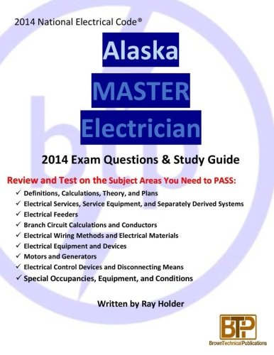 Alaska 2014 Master Electrician Study Guide [Paperback]