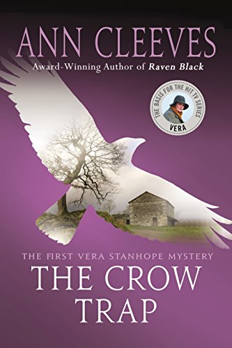 The Crow Trap The First Vera Stanhope Mystery [Paperback]
