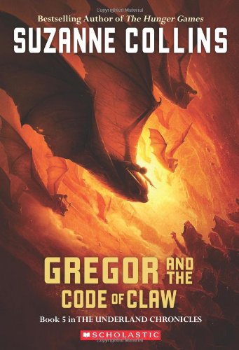 The Underland Chronicles 5 Gregor and the Code of Claw [Paperback]