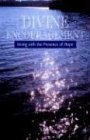 Divine Encouragement  Living with the Presence of Hope [Hardcover]
