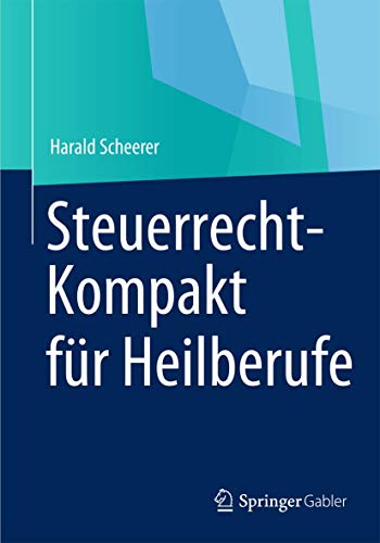 Steuerrecht-Kompakt fr Heilberufe [Paperback]
