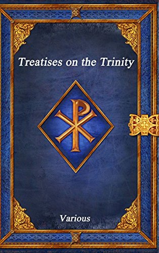 Treatises on the Trinity [Hardcover]