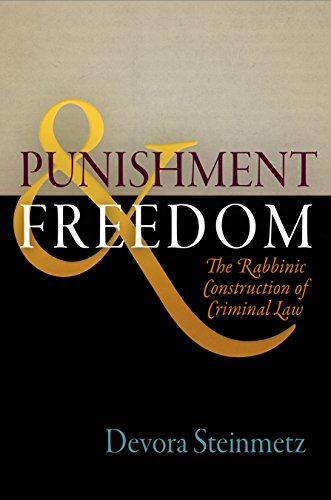 Punishment and Freedom The Rabbinic Construction of Criminal Law [Hardcover]