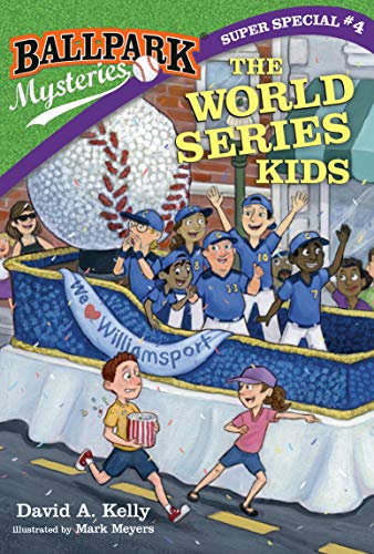Ballpark Mysteries Super Special 4 The World Series Kids [Paperback]
