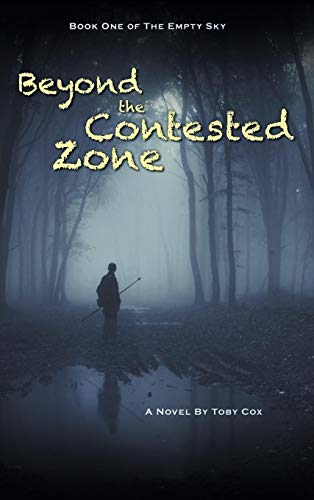 Beyond the Contested Zone [Hardcover]