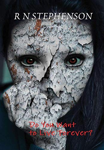 Do You Want to Live Forever [Hardcover]