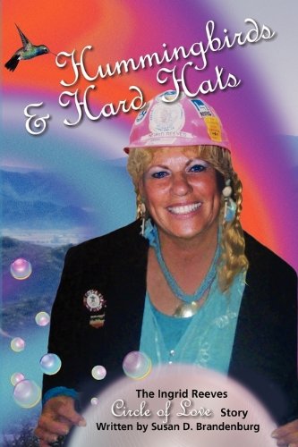 Hummingbirds & Hard Hats [Paperback]