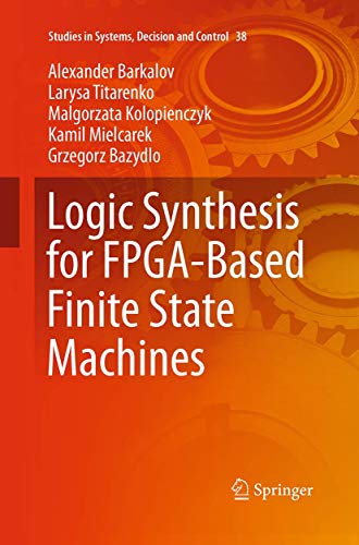 Logic Synthesis for FPGA-Based Finite State Machines [Paperback]