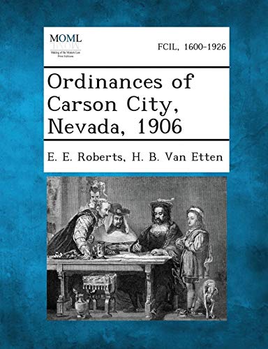 Ordinances of Carson City, Nevada 1906 [Paperback]