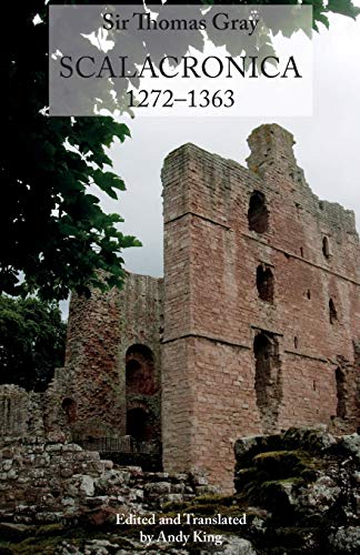 Sir Thomas Gray Scalacronica (1272-1363) [Paperback]
