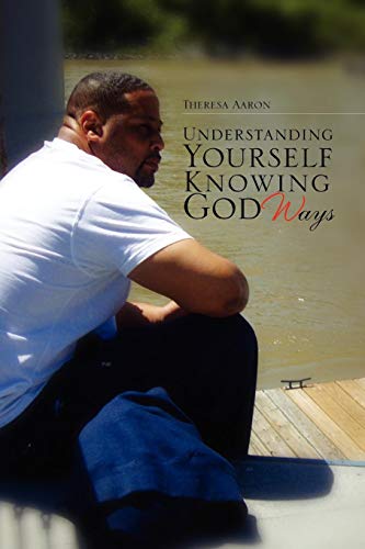 Understanding Yourself Knowing God Ways [Paperback]