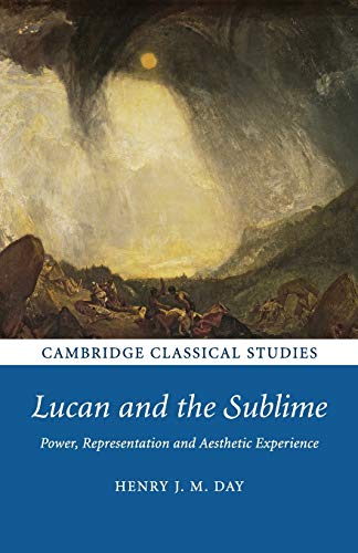 Lucan and the Sublime Power, Representation and Aesthetic Experience [Paperback]