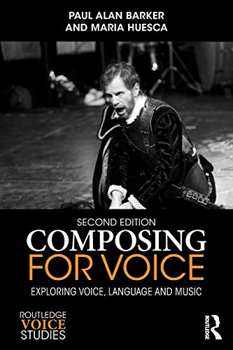 Composing for Voice Exploring Voice, Language and Music [Paperback]