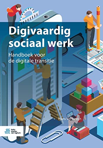 Digivaardig sociaal werk Handboek voor de digitale transitie [Paperback]