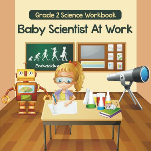 Grade 2 Science Workbook  Baby Scientist at Work (Science Books) [Paperback]
