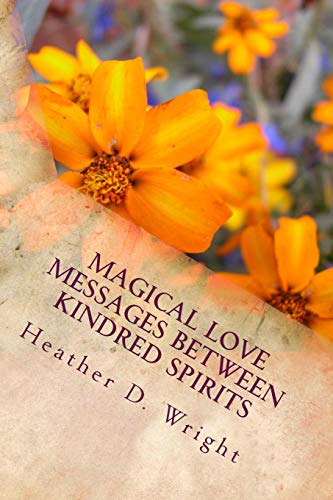 Magical Love Messages Between Kindred Spirits [Paperback]
