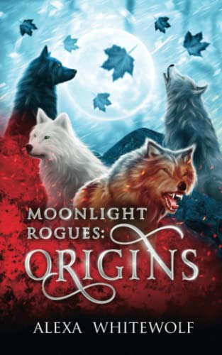 Moonlight Rogues  Origins a Moonlight Rogues Short Story Collection [Paperback]