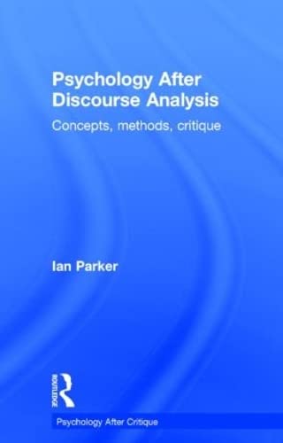 Psychology After Discourse Analysis Concepts, methods, critique [Hardcover]
