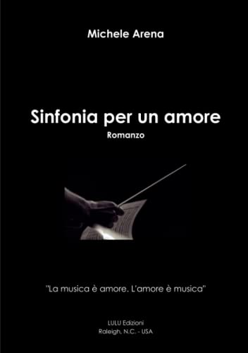 Sinfonia Per Un Amore (italian Edition) [Paperback]