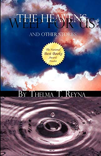 The Heavens Weep For Us And Other Stories [Paperback]