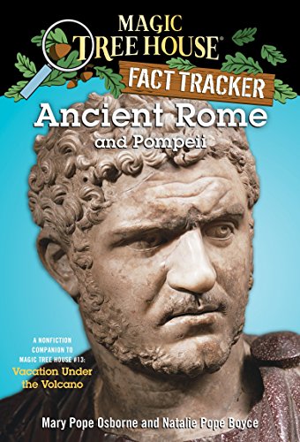 Ancient Rome and Pompeii A Nonfiction Companion to Magic Tree House 13 Vacati [Paperback]