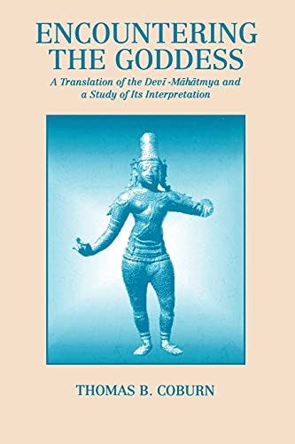 Encountering The Goddess  A Translation Of The Devi-Mahatmya And A Study Of Its [Paperback]