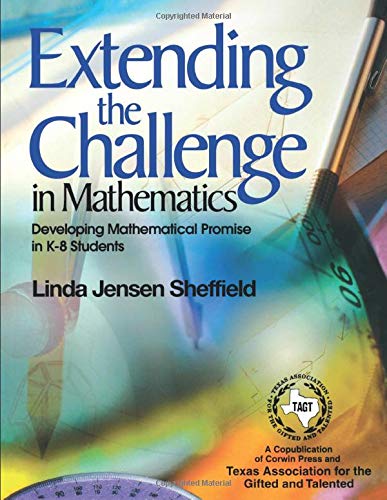 Extending the Challenge in Mathematics Developing Mathematical Promise in K-8 S [Paperback]
