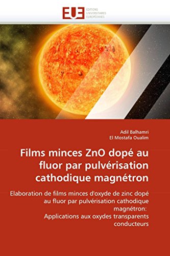 Films Minces Zno Dop Au Fluor Par Pulvrisation Cathodique Magntron Elaborati [Paperback]