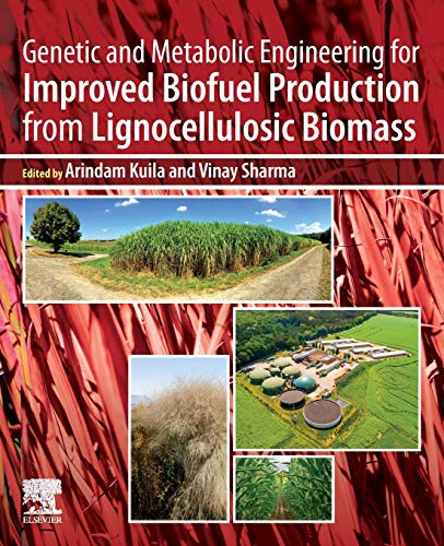 Genetic and Metabolic Engineering for Improved Biofuel Production from Lignocell [Paperback]